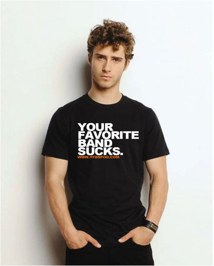 Your Favorite Band Sucks Block Print - Your Favorite Band Sucks