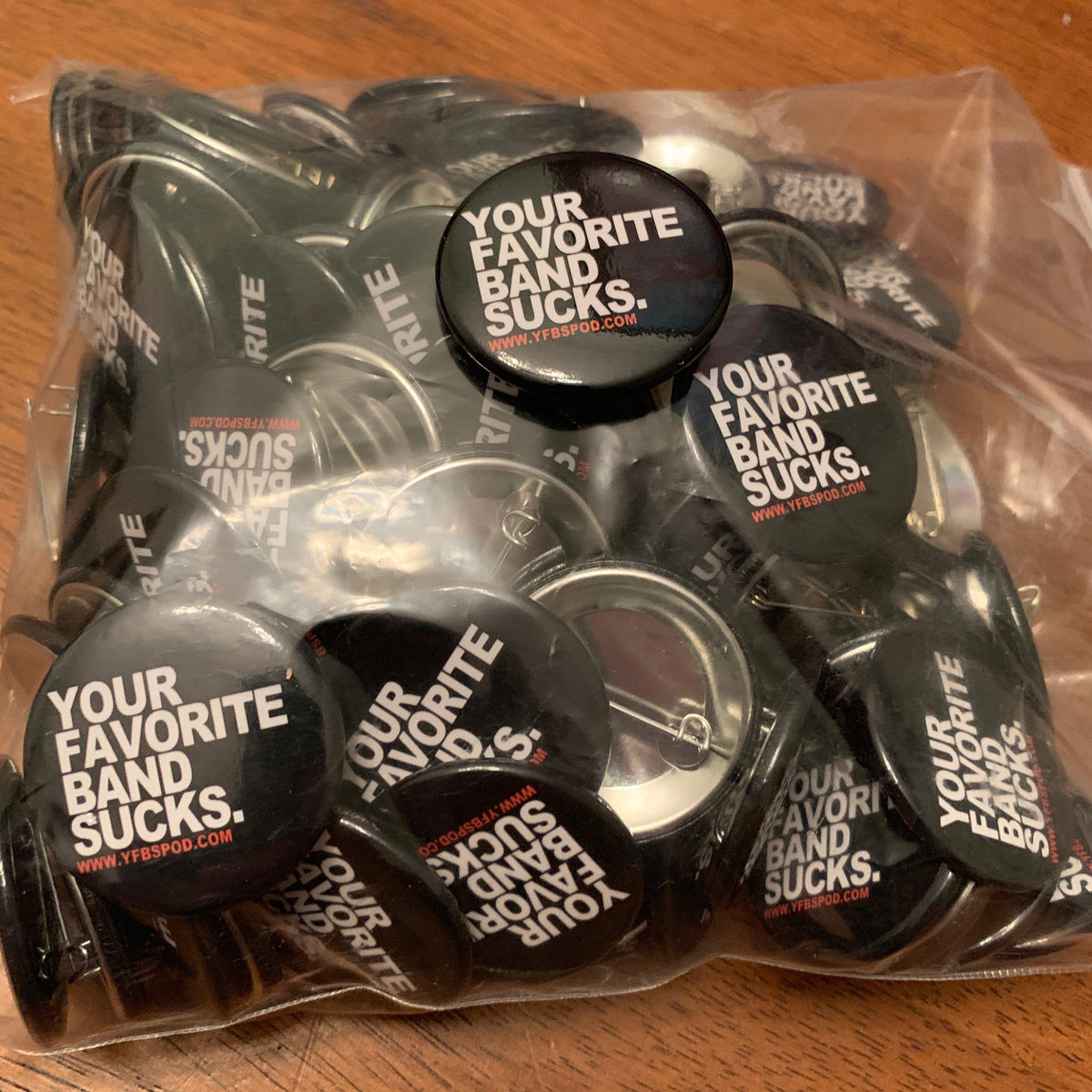 Your Favorite Band Sucks Pin - Your Favorite Band Sucks